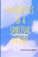 Encounters of A Spiritual Nature B0CFCJ2KBX Book Cover