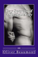 Gay Secrets of a Straight Guy 1983462810 Book Cover