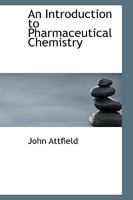 An Introduction to Pharmaceutical Chemistry 101582322X Book Cover
