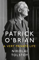 Patrick O’Brian: A Very Private Life 0008350582 Book Cover