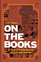 On the Books: A Graphic Tale of Working Woes at NYC's Strand Bookstore 1621060101 Book Cover
