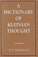 A Dictionary of Kleinian Thought 0876685564 Book Cover