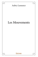 Les Mouvements (French Edition) 2414282568 Book Cover