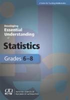 Developing Essential Understanding of Statistics for Teaching Mathematics in Grades 6-8 087353672X Book Cover