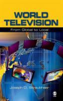 World Television: From Global to Local (Communication and Human Values) 0803954638 Book Cover