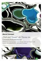 Tod und Trauer als Thema im Grundschulunterricht? 3638936449 Book Cover
