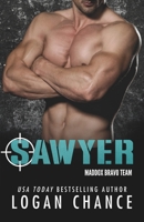 Sawyer: An Ex Military Security Romance (The Maddox BRAVO Team) B0FLXPF63Z Book Cover
