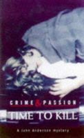Time to Kill (Crime & Passion) 0753501643 Book Cover