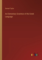 An Elementary Grammar of the Greek Language 336815852X Book Cover