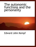 The Autonomic Functions and the Personality 1425493254 Book Cover
