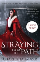 Straying from the Path: Stories from the Sour Magic Series of Fairy Tales 0998793841 Book Cover