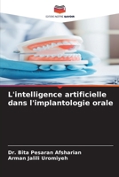 L'intelligence artificielle dans l'implantologie orale (French Edition) 6209801668 Book Cover