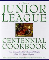 Junior League Centennial Cookbook 0385477317 Book Cover
