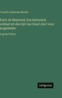 Fulco de Minstreel; Een historisch verhaal uit den tijd van Graaf Jan I voor jongelieden: in grote letters (Dutch Edition) 3563296731 Book Cover