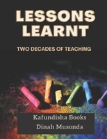 Lessons Learnt: Two decades of teaching B0B455DGDF Book Cover