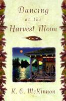 Dancing at the Harvest Moon 0385489935 Book Cover