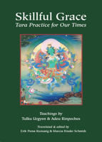 Skillful Grace: Tara Practice for Our Time 9627341614 Book Cover