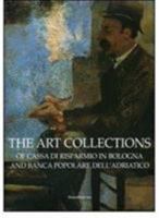 Art Collection of the Cassa Di Risparmio, Bologna and the Banca Popolare Dell'Adriatico 888215985X Book Cover