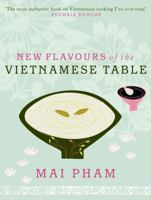 New Flavours of the Vietnamese Table 0091926904 Book Cover