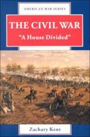 The Civil War: "A House Divided" (American War) 0894905228 Book Cover