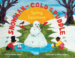 Snowman - Cold = Puddle: Spring Equations 1580897983 Book Cover
