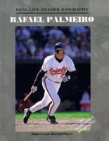 Rafael Palmeiro (Real-Life Reader Biography) 1883845491 Book Cover