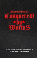 Conquered by Worms B0C9SF6GJX Book Cover