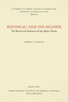 Rousseau and His Reader: The Rhetorical Situation of the Majo 0807890839 Book Cover