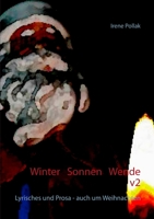 Winter-Sonnen-Wende v2: Lyrisches und Prosa - auch um Weihnachten 3750422753 Book Cover