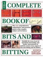The Complete Book of Bits and Biting 0715311638 Book Cover