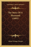 The Story Of A Thousand (1895) 1165697785 Book Cover
