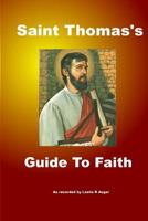 Saint Thomas's Guide to Faith 1719964327 Book Cover
