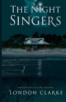 The Night Singers: A Supernatural Gothic Thriller Set in the Low Country B0D4JJBCPP Book Cover