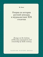 Essays on the history of Russian journalism and censorship of XIX century 5519392625 Book Cover