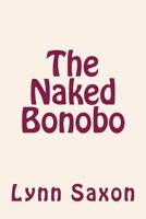 The Naked Bonobo 1523945516 Book Cover