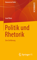 Politik und Rhetorik : Eine Einf?hrung 3658254548 Book Cover