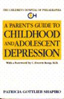 A Parent's Guide To Childhood and Adolescent Depression 0440506336 Book Cover