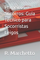 Primeiros Socorros: Guia Técnico para Socorristas Leigos (Portuguese Edition) B0GDK3MX9J Book Cover