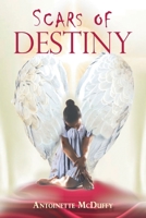 Scars of Destiny 166418533X Book Cover