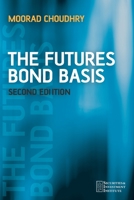 The Futures Bond Basis 0470025891 Book Cover