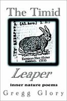 The Timid Leaper: Inner Nature Poems 0595230970 Book Cover