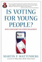 Is Voting for Young People? With a Postscript on Citizen Engagement (Great Questions in Politics Series) (2nd Edition) (Great Questions in Politics) 1138962406 Book Cover