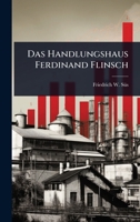 Das Handlungshaus Ferdinand Flinsch (German Edition) 1024867056 Book Cover