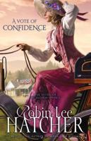 A Vote of Confidence (Sisters of Bethlehem Springs, #1) 0310258057 Book Cover