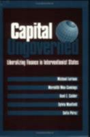 Capital Ungoverned: Liberalizing Finance in Interventionist States 080148281X Book Cover