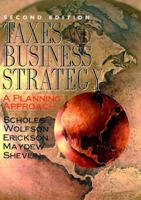 Taxes and Business Strategy: A Planning Approach 0130253987 Book Cover
