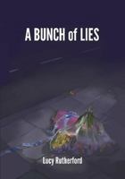 A Bunch of Lies 132657342X Book Cover