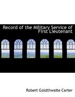 Record of the Military Service of First Lieutenant 1022153579 Book Cover