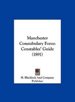 Manchester Constabulary Force: Constables' Guide 1162074078 Book Cover