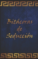 Bitácoras de Seducción B0BKCG2P24 Book Cover